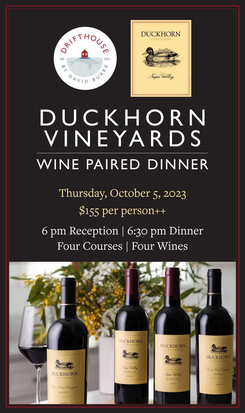 Duckhorn Vineyards Wine Paired Dinner at DRIFTHOUSE by David Burke