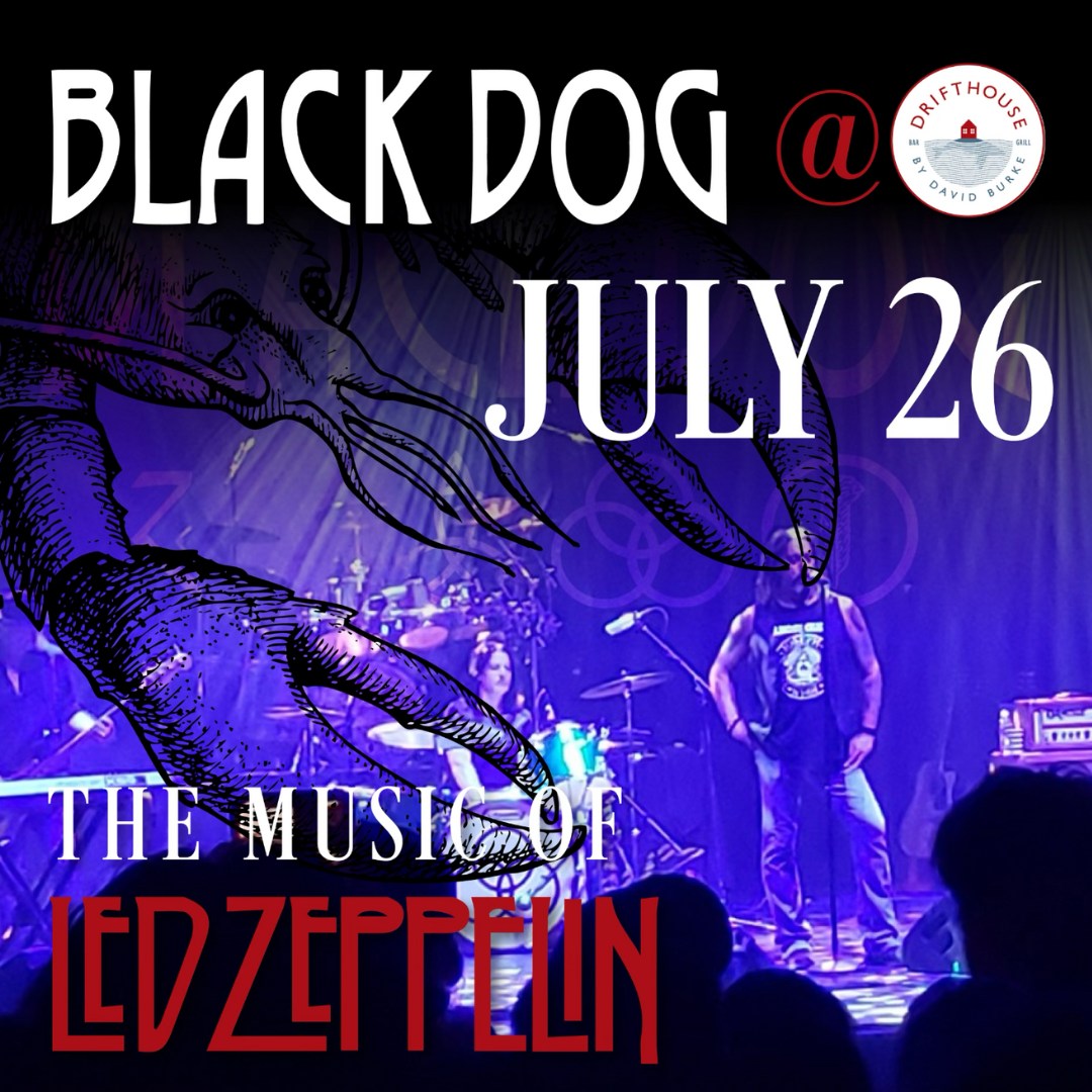 Black Dog Band Graphic. Performing July 26, 2023